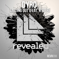 Dyro - Calling Out