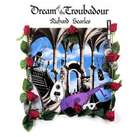 Richard Searles - Dream of The Troubadour