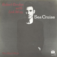 Robert Gordon - Sea Cruise (Single)