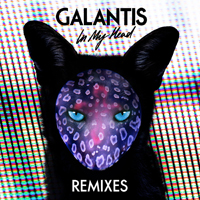 Galantis - In My Head (Remixes) [EP]