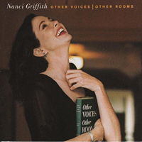 Griffith, Nanci - Other Voices, Other Rooms