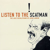 Scatman John - John Larkin - Listen To The Scatman