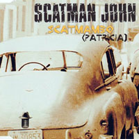 Scatman John - Scatmambo (Patricia) [EP]