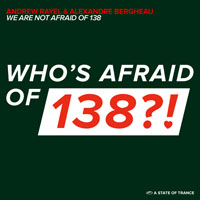 Andrew Rayel - We Are Not Afraid Of 138?! (Single)