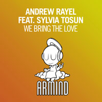 Andrew Rayel - Andrew Rayel feat. Sylvia Tosun - We Bring The Love (Single)