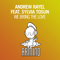 Andrew Rayel - We Bring The Love [Single]