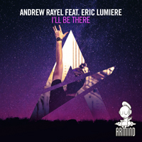 Andrew Rayel - I'll Be There (Single)