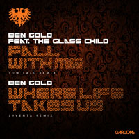 Ben Gold - Fall With Me - Where Like Takes Us (Single)
