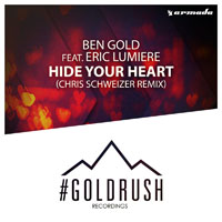 Ben Gold - Hide Your Heart (Chris Schweizer Remix) [Single]