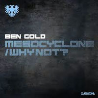 Ben Gold - Mesocyclone (Original Mix Edit) [Single]