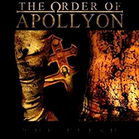 Order Of Apollyon - The Flesh