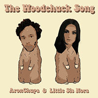 AronChupa - The Woodchuck Song (feat. Little Sis Nora)