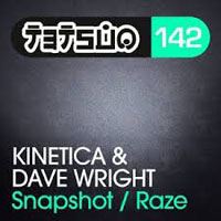 Kinetica - Kinetica & Dave Wright - Snapshot / Raze (Single)