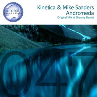 Kinetica - Kinetica & Mike Sanders - Andromeda (Single)