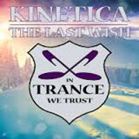 Kinetica - The last wish (Single)