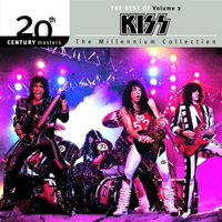 KISS - 20th Century Masters - The Millennium Collection Vol.2