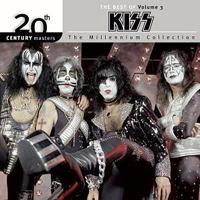 KISS - 20th Century Masters - The Millennium Collection Vol.3