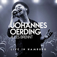 Oerding, Johannes - Alles Brennt (Live in Hamburg)