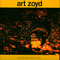 Art Zoyd - Generation Sans Futur