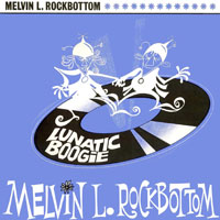 Burnette, Hank C - Melvin L. Rockbottom - Lunatic Boogie (LP)