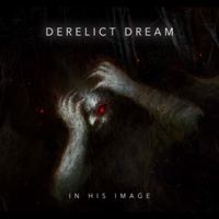 Derelict Daydream - In His Image