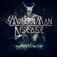 Modern Man Disease - Succubus (EP)