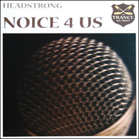 Headstrong - Noice 4 Us