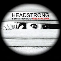 Headstrong - Here In The Dark (EP) 