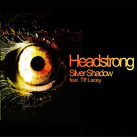 Headstrong - Silver Shadow (Single) 