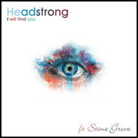 Headstrong - I Will Find You (feat. Stine Grove) (Remixes)