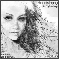 Headstrong - The Truth (feat. Tiff Lacey) (Remixes)