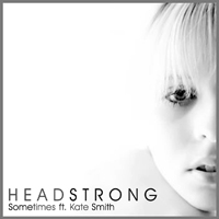 Headstrong - Sometimes (feat. Kate Louise Smith) (EP)
