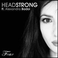 Headstrong - Fear (with Alexandra Badoi) (Single)