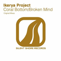 Ikerya Project - Coral Bottom / Broken Mind