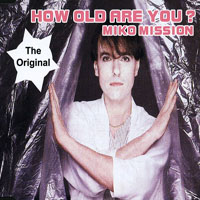 Miko Mission - How Old Are You? (Remixes) (EP)