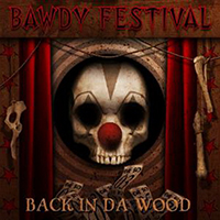 Bawdy Festival - Back In Da Wood (EP)