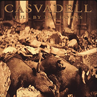 Casvadell - Bull By the Horns