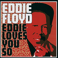 Floyd, Eddie - Eddie Loves You So