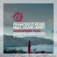 Rossi, Francesco - Godspeed You (Single) (feat. Ozark Henry)