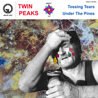 Twin Peaks - Tossing Tears - Under The Pines  (Single)