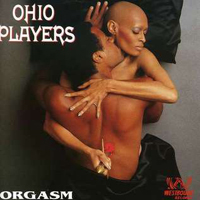 Ohio Players - Orgasm (The Very Best Of The Westbound Years)