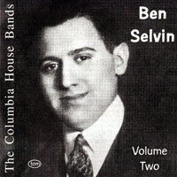 Ben Selvin - The Columbia House Bands: Ben Selvin, Volume 2