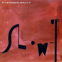 X-Legged Sally - Slow-Up