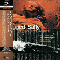 X-Legged Sally - Eggs And Ashes, 1994 (Mini LP)