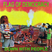 Flag Of Democracy - Down With People (LP)