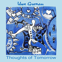 Gronau, Uwe - Thoughts of Tomorrow