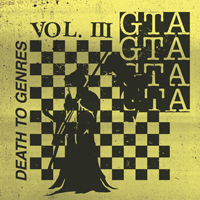GTA - Death To Genres Vol. 3