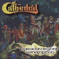 Cathedral - Caravan Beyond Redemption