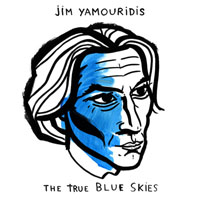 Yamouridis, Jim - The True Blue Skies