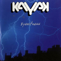 Kayak - Eyewitness (1994 Remastered)